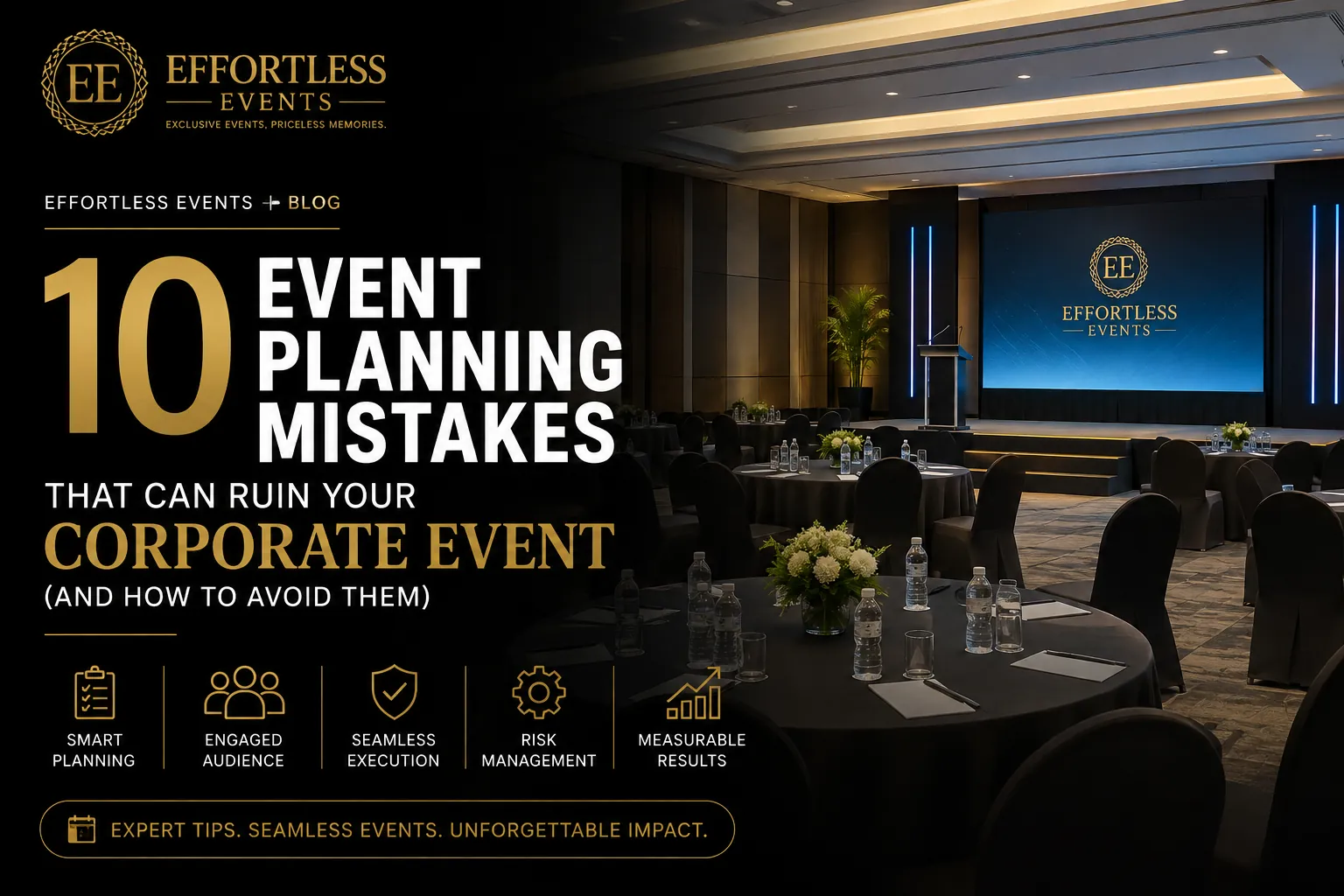 10 Event Planning Mistakes That Can Ruin Your Corporate Event