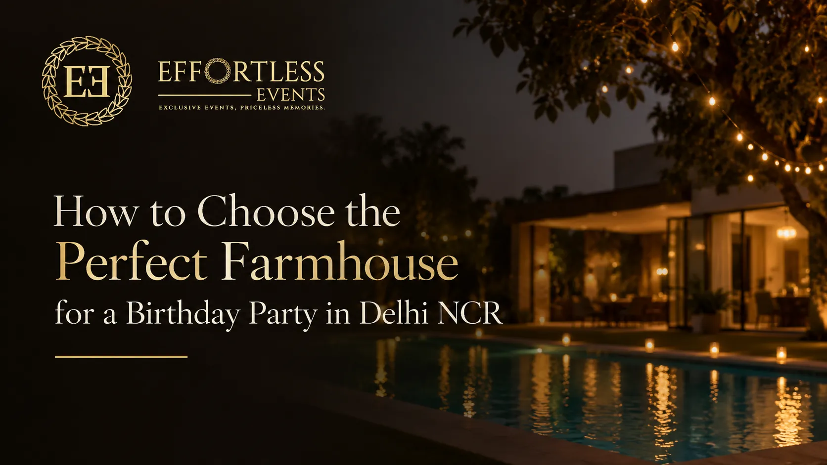 How to Choose the Perfect Farmhouse for a Birthday Party in Delhi NCR